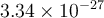 3.34\times 10^{-27}