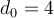 d_0 = 4