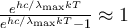  \frac{e^{hc/\lambda_\mathrm{max}kT}}{e^{hc/\lambda_\mathrm{max}kT}-1} \approx 1