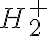 H_2^+