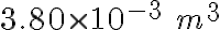 3.80 \times 10^{-3}\ m^3