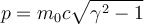 p= m_0c \sqrt{\gamma^2-1}