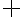 ^+