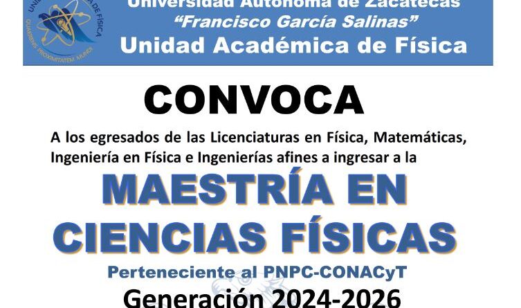 Convoca: Maestría en Ciencias Físicas – Generación 2024 – 2026
