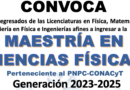 Convocatoria Maestría en Ciencias Físicas generación 2023-2025